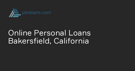 Personal Loans In Bakersfield
